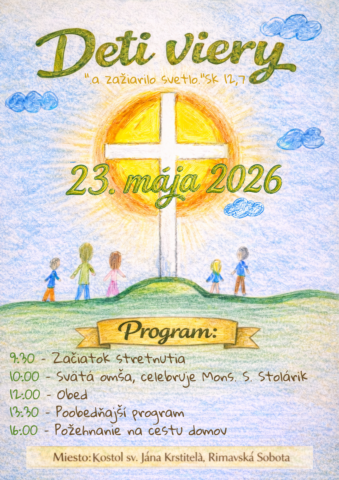 Ro��ava, Deti viery, plagat